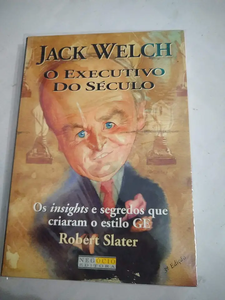 Capa do Livro Jack Welch o Executivo do Século - Robert Slater