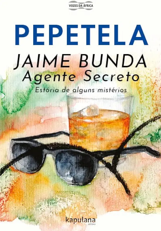 Capa do Livro Jaime Bunda: Agente Secreto - Pepetela