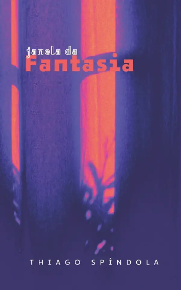 Capa do Livro Janela da Fantasia - Thiago Spíndola