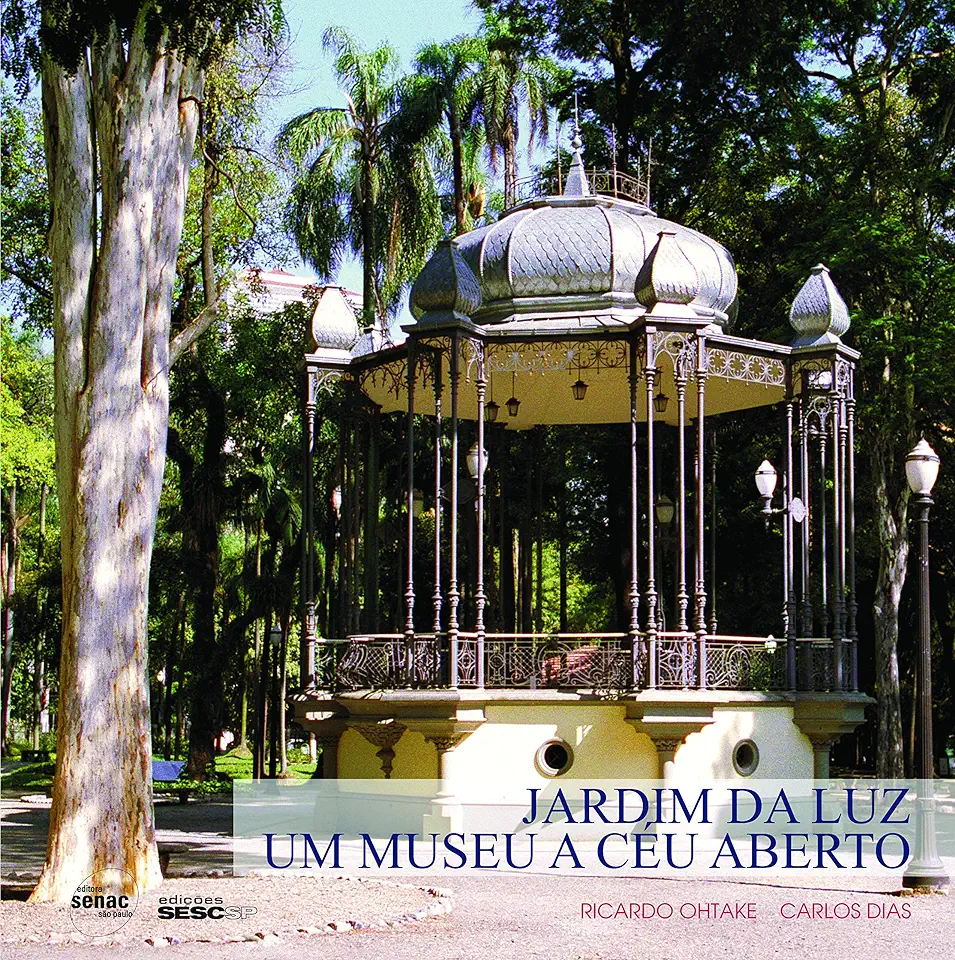 Capa do Livro Jardim da Luz um Museu a Céu Aberto - Ricardo Ohtake / Carlos Dias