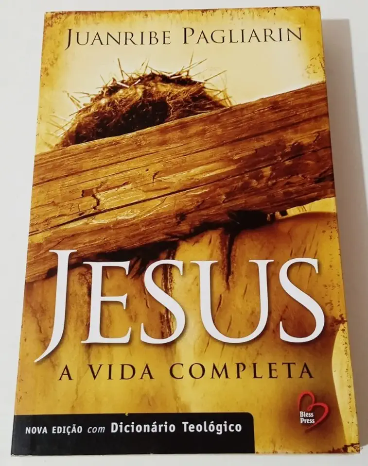 Capa do Livro Jesus a Vida Completa - Juanribe Pagliarin