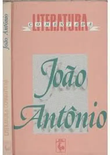 Capa do Livro João Antônio Literatura Comentada - João Antônio