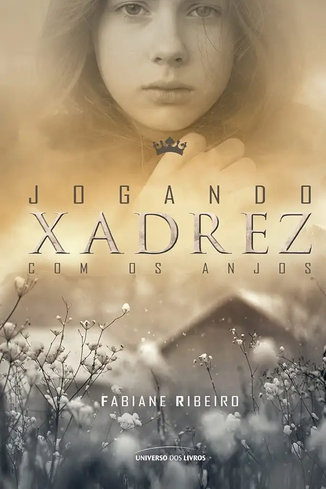 Capa do Livro Jogando Xadrez Com os Anjos - Fabiane Ribeiro