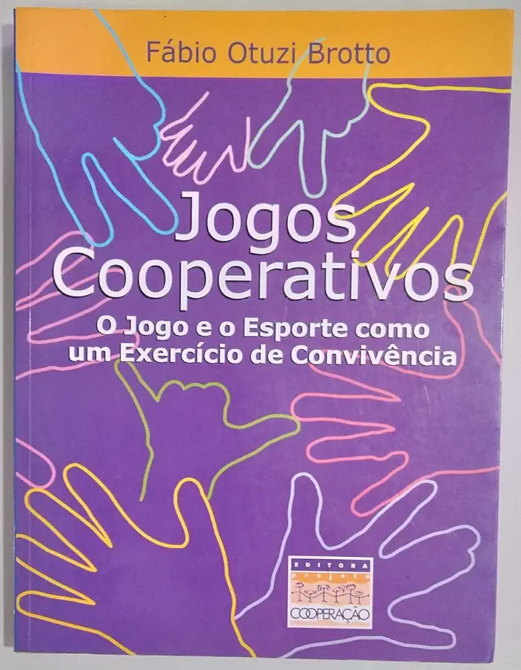 Capa do Livro Jogos Cooperativos - Fábio Otuzi Brotto