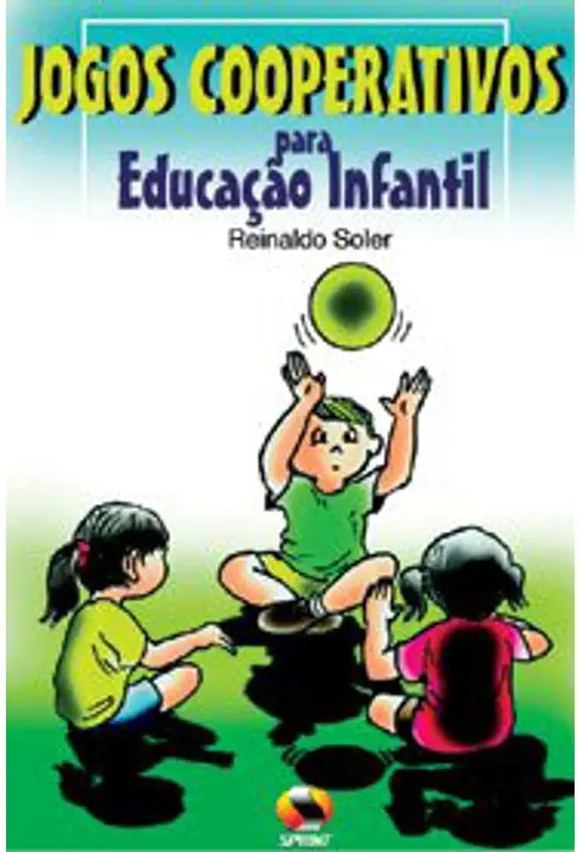 Capa do Livro Jogos Cooperativos para Educação Infantil - Reinaldo Soler