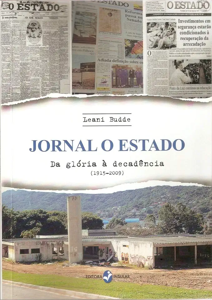 Capa do Livro Jornal o Estado - da Gloria a Decadencia - Leani Budde