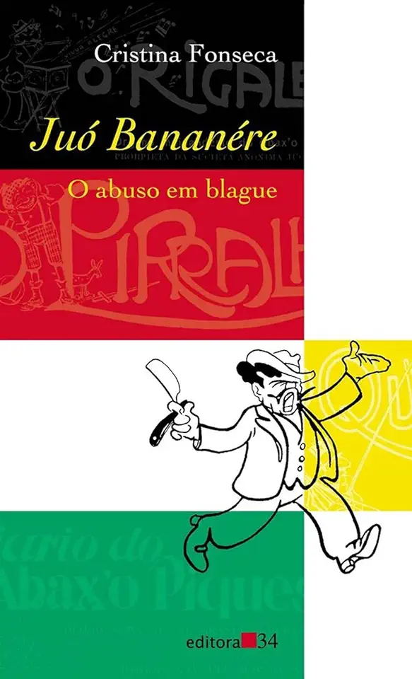 Capa do Livro Juó Bananére o Abuso Em Blague - Cristina Fonseca