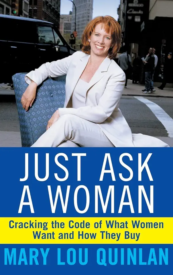 Capa do Livro Just Ask a Woman - Mary Lou Quinlan