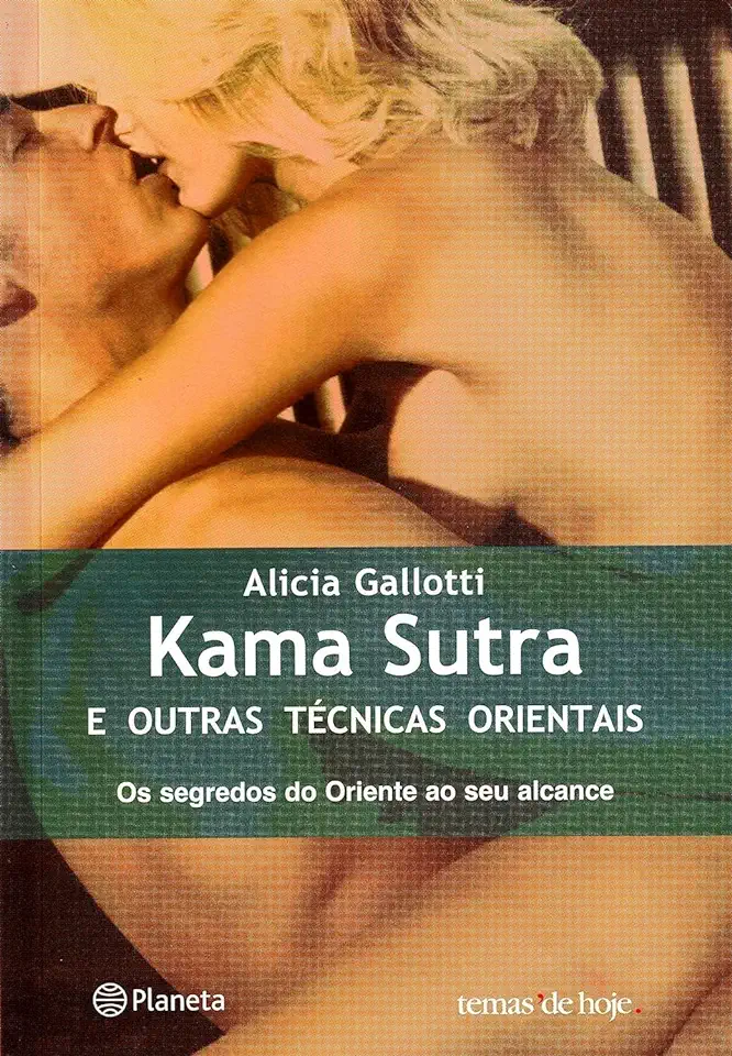 Capa do Livro Kama Sutra e Outras Técnicas Orientais - Alicia Gallotti