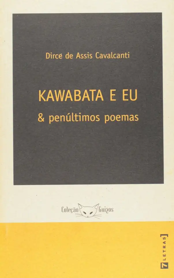 Capa do Livro Kawabata e Eu & Penúltimos Poemas - Dirce de Assis Cavalcanti