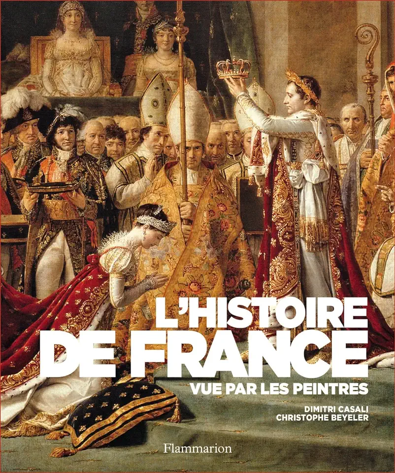 Capa do Livro L Histoire de France Vue Par les Peintres - Dimitri Casali e Christophe Beyeler