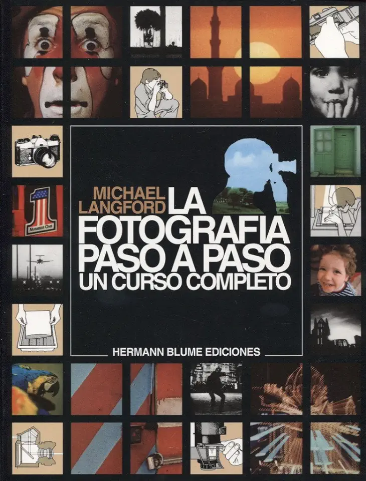 Capa do Livro La Fotografia Paso a Paso un Curso Completo - Michael Langford