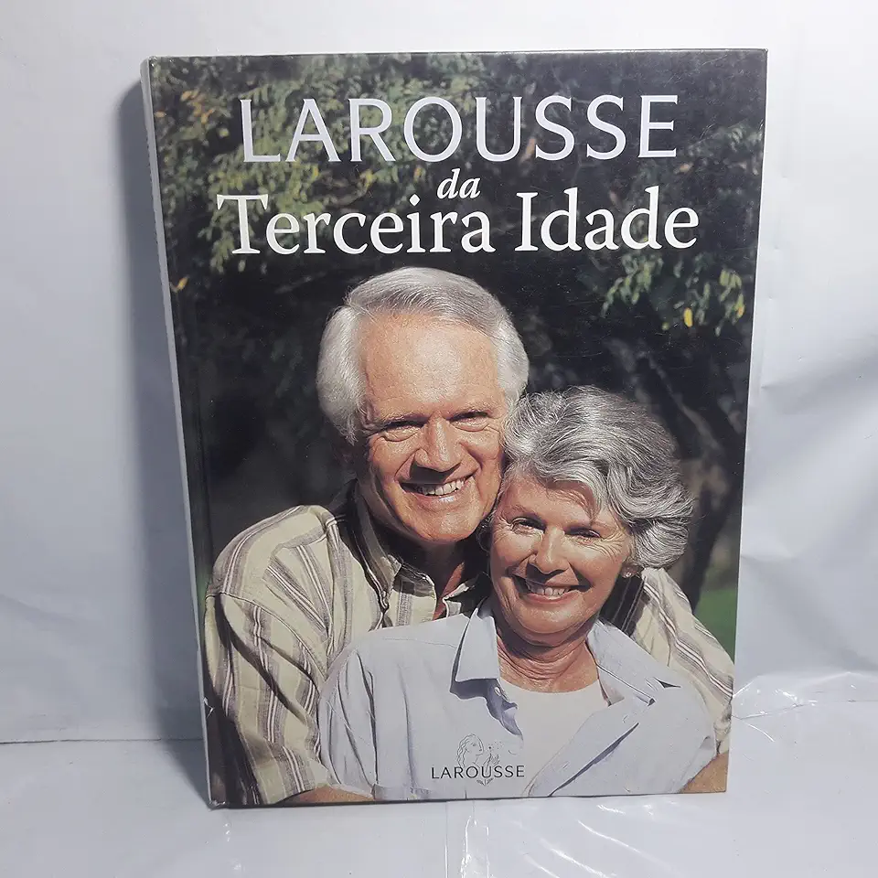 Capa do Livro Larousse da Terceira Idade - Larousse