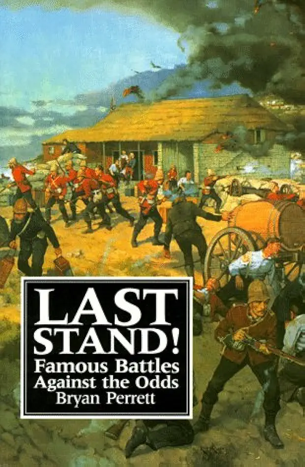 Capa do Livro Last Stand! - Famous Battles Against The Odds - Bryan Perrett