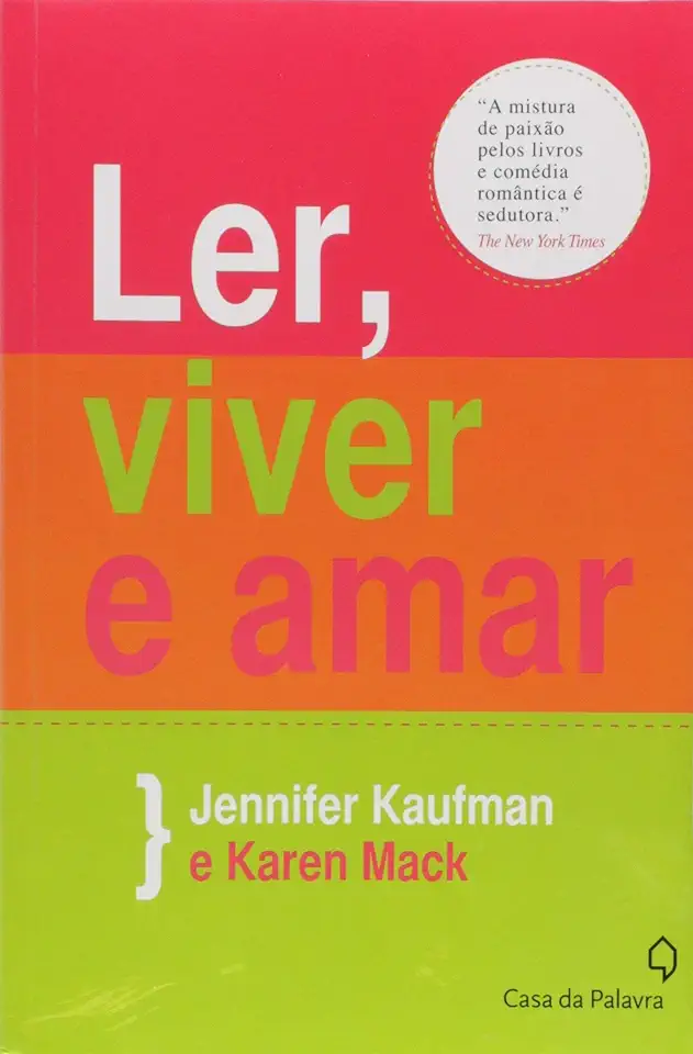 Capa do Livro Ler, Viver e Amar - Jennifer Kaufman e Karen Mack