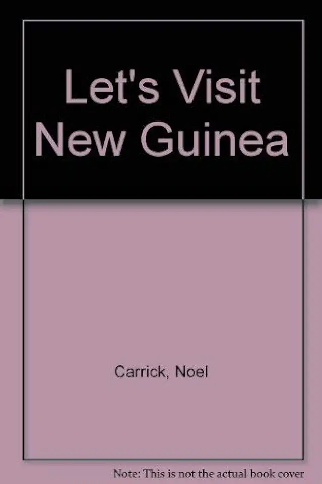 Capa do Livro Lets Visit New Guinea - Noel Carrick