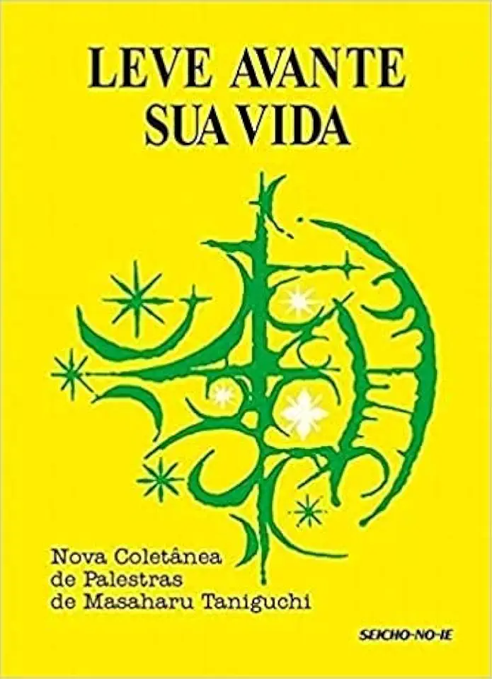 Capa do Livro Leve Avante Sua Vida - Masaharu Taniguchi