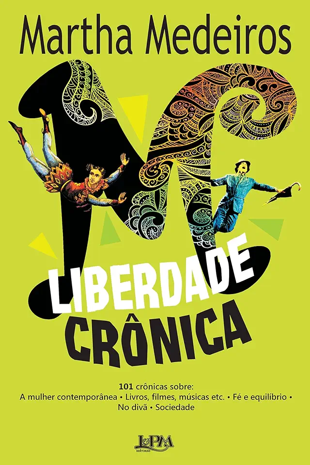 Capa do Livro Liberdade Crônica - Martha Medeiros