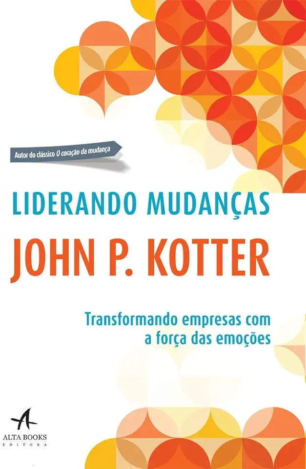 Capa do Livro Liderando Mudança - John Kotter