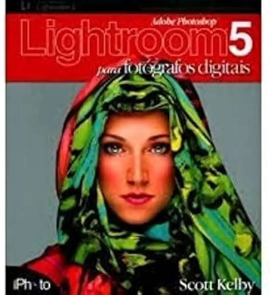 Capa do Livro Lightroom 5 para Fotógrafos Digitais - Scott Kelby