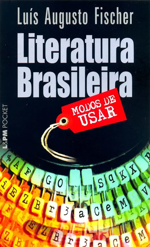 Capa do Livro Literatura Brasileira - Modos de Usar - Luís Augusto Fischer