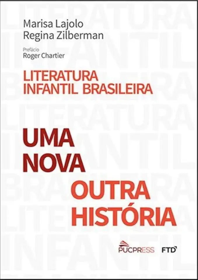 Capa do Livro Literatura Infantil Brasileira - Marisa Lajolo Regina Zilberman