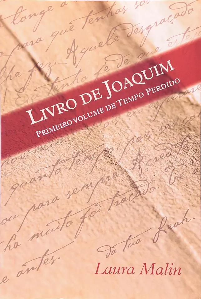 Capa do Livro Livro de Joaquim - Primeiro Volume de Tempo Perdido - Laura Malin