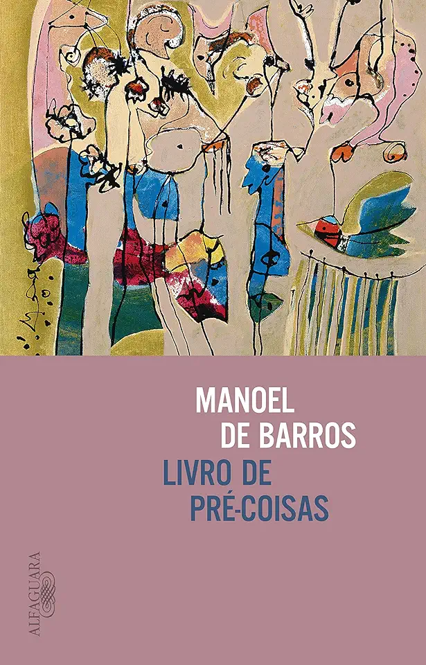 Capa do Livro Livro de Pré-coisas - Manoel de Barros