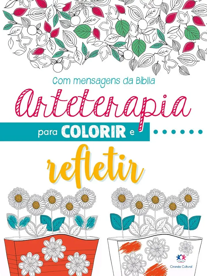 Capa do Livro Arteterapia para colorir e refletir - Cultural, Ciranda