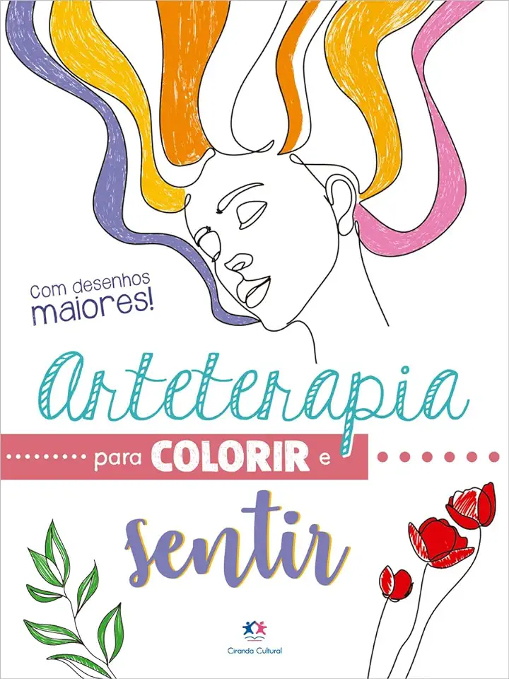 Capa do Livro Arteterapia para colorir e sentir - Ciranda Cultural