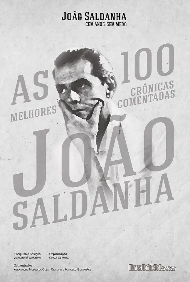 Capa do Livro As 100 melhores crônicas comentadas de João Saldanha - Saldanha, João