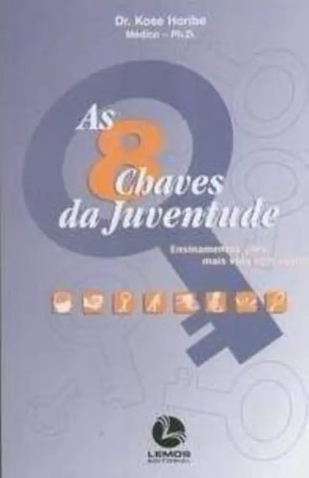 Capa do Livro As 8 Chaves da Juventude - Kose Horibe