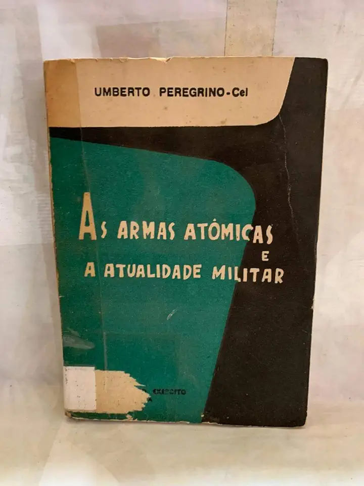 Capa do Livro As Armas Atomicas e a Atualidade Militar - Umberto Peregrino