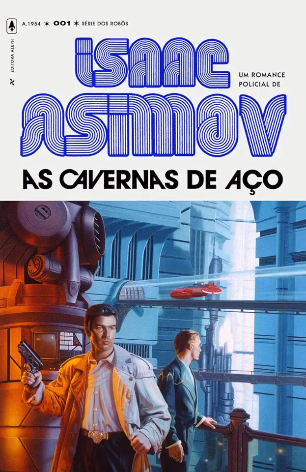 Capa do Livro As Cavernas de Aço - Isaac Asimov