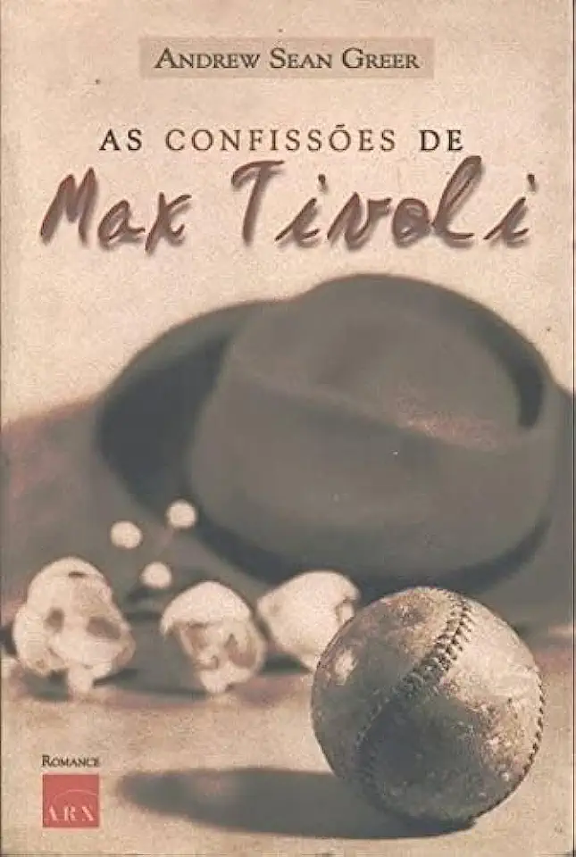 Capa do Livro As Confissões de Max Tivoli - Andrew Sean Greer