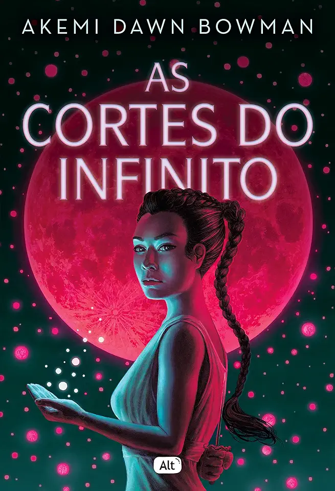 Capa do Livro As Cortes do Infinito - Akemi Dawn Bowman