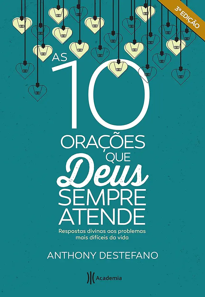 Capa do Livro As dez orações que Deus sempre atende - Anthony Destefano