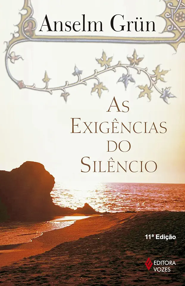 Capa do Livro As Exigências do Silêncio - Anselm Grun