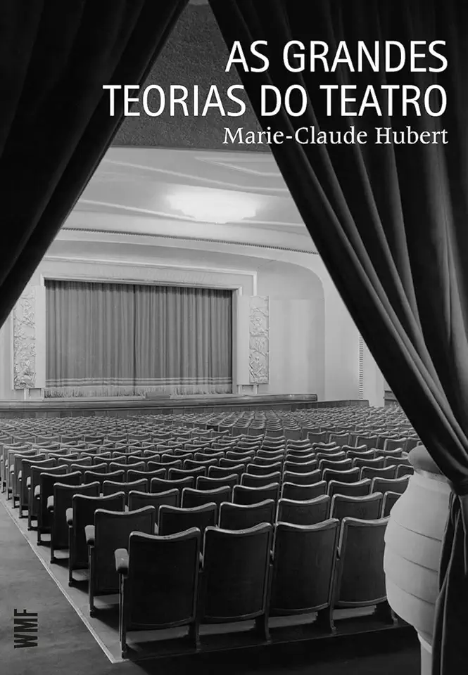 Capa do Livro As Grandes Teorias do Teatro - Marie-claude Hubert