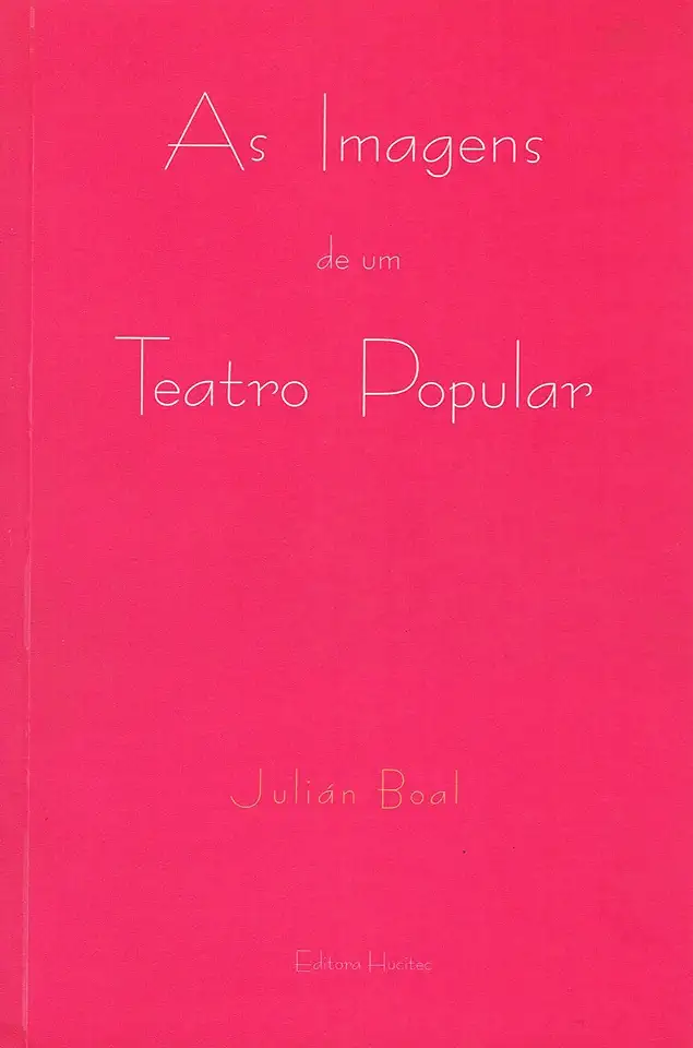 Capa do Livro As Imagens de um Teatro Popular - Julián Boal