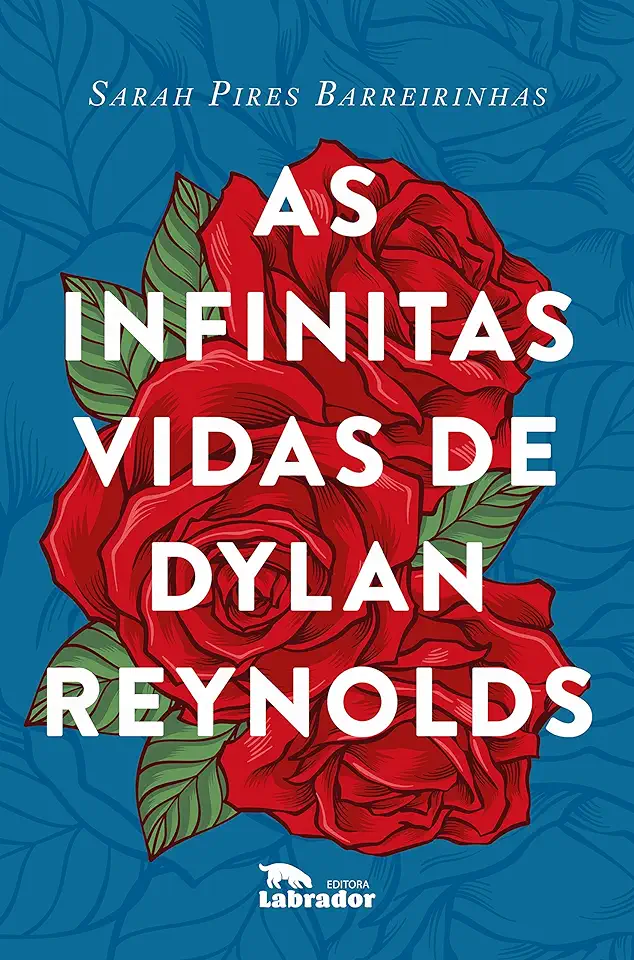 Capa do Livro As infinitas vidas de Dylan Reynolds - Pires Barreirinhas, Sarah