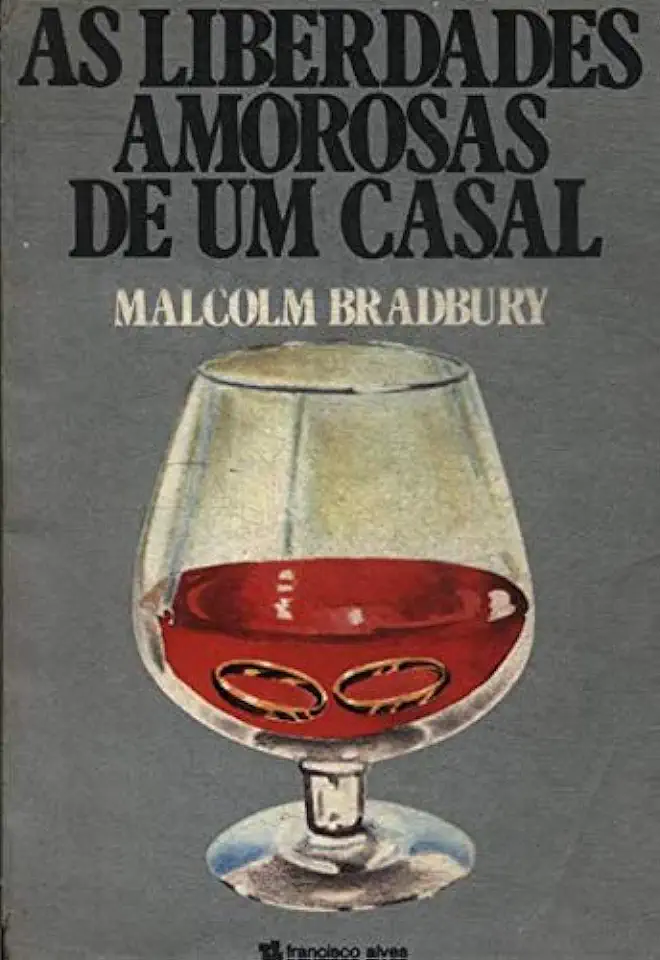 Capa do Livro As Liberdades Amorosas de um Casal - Malcolm Bradbury