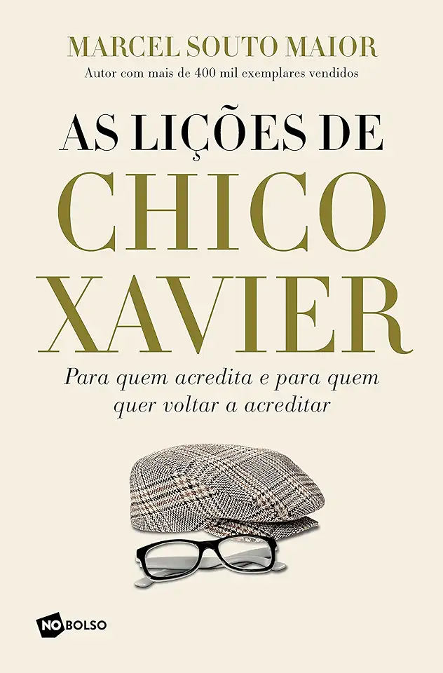 Capa do Livro As Lições de Chico Xavier - Marcel Souto Maior