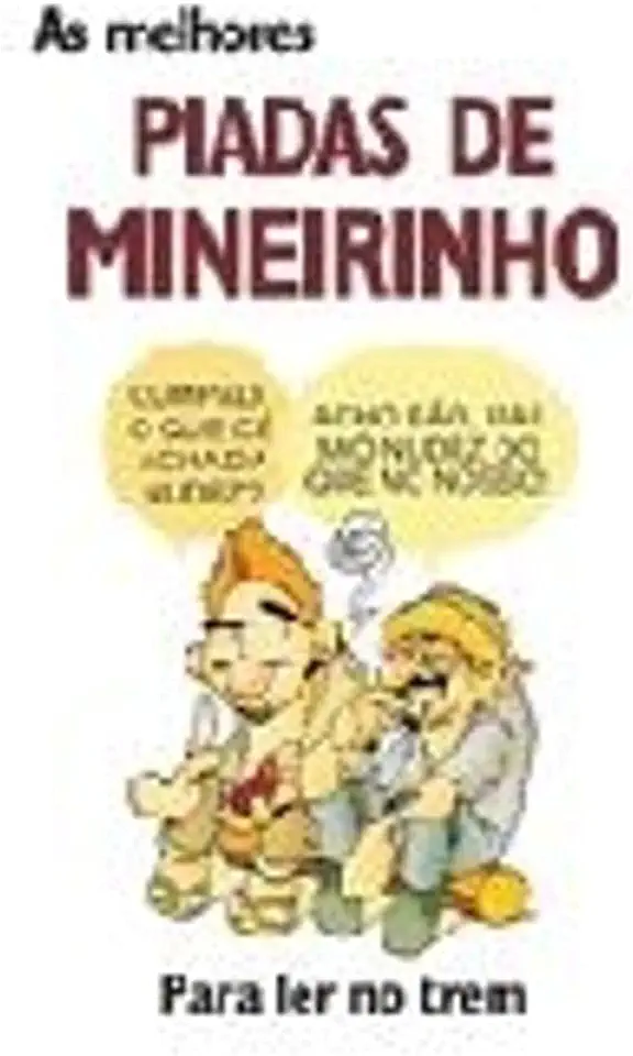 Capa do Livro As Melhores Piadas de Mineirinho - Luís Pimentel