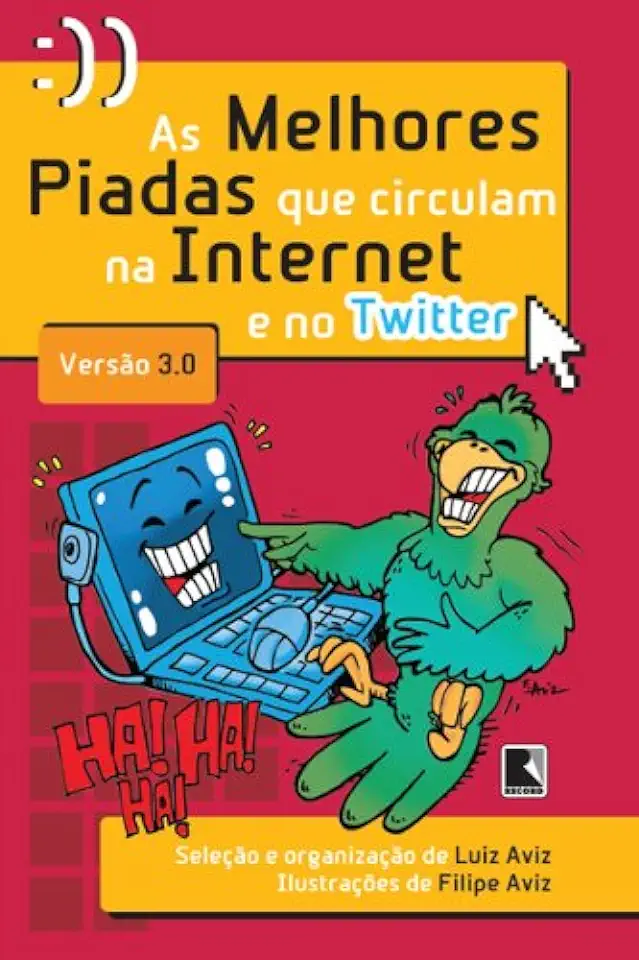 Capa do Livro As Melhores Piadas Que Circulam na Internet - Luiz Aviz