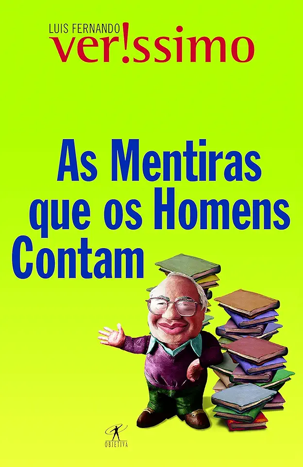 Capa do Livro As Mentiras Que os Homens Contam - Luis Fernando Verissimo