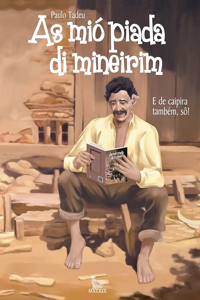 Capa do Livro As Mió Piada Di Mineirim - Paulo Tadeu