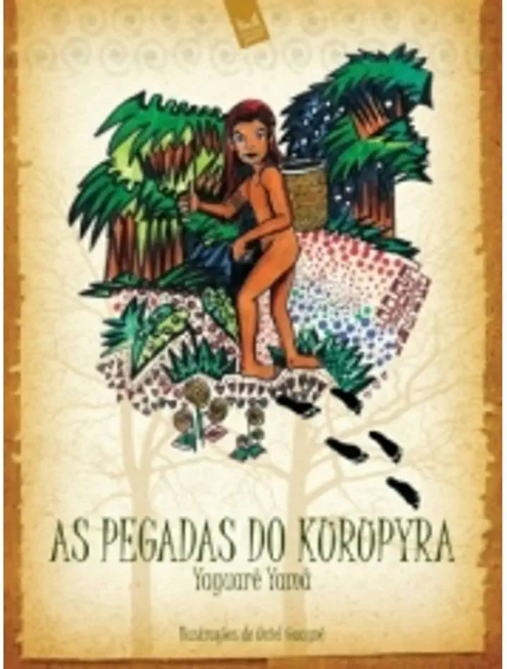 Capa do Livro As Pegadas do Kurupyra - Yaguarê Yamã