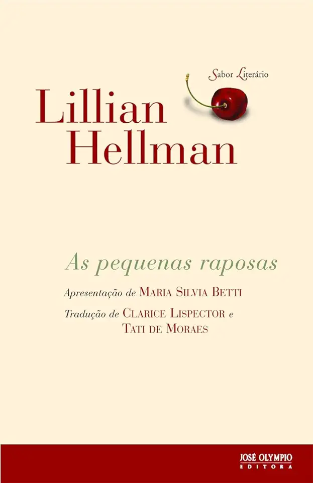 Capa do Livro As Pequenas Raposas - Lillian Hellman