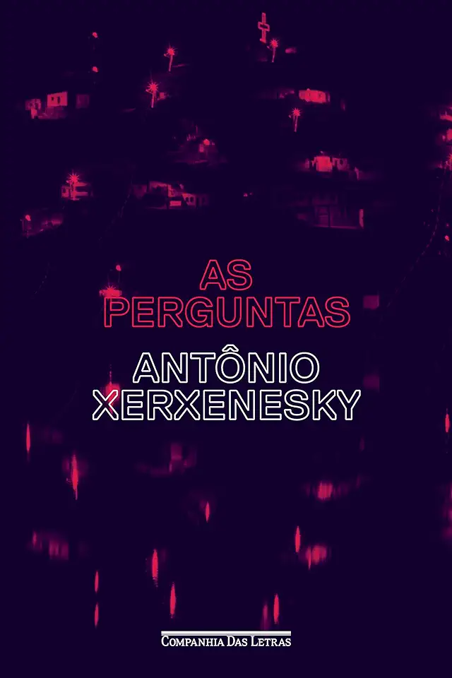 Capa do Livro As Perguntas - Antônio Xerxenesky